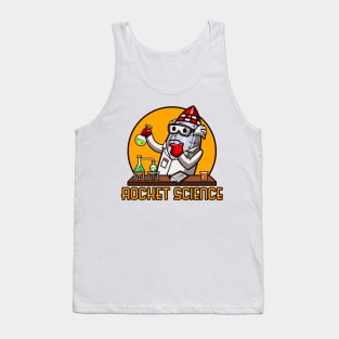 Literally a Rocket Scientist Tank Top